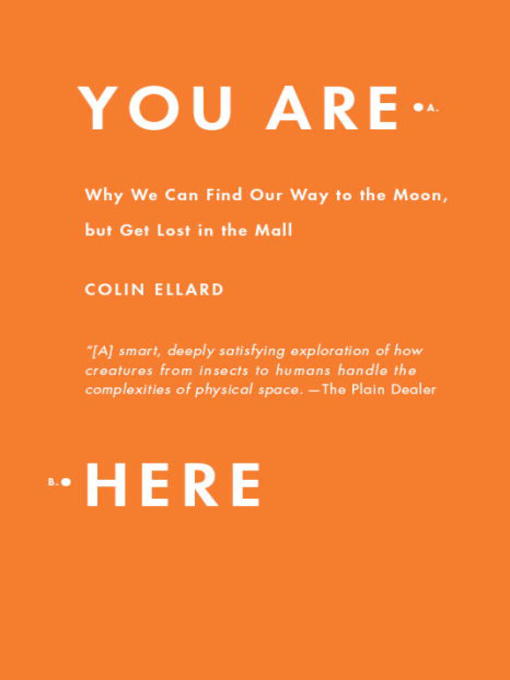 Title details for You Are Here by Colin Ellard - Wait list